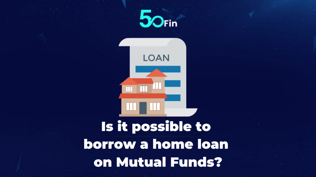 home loan on mutual funds