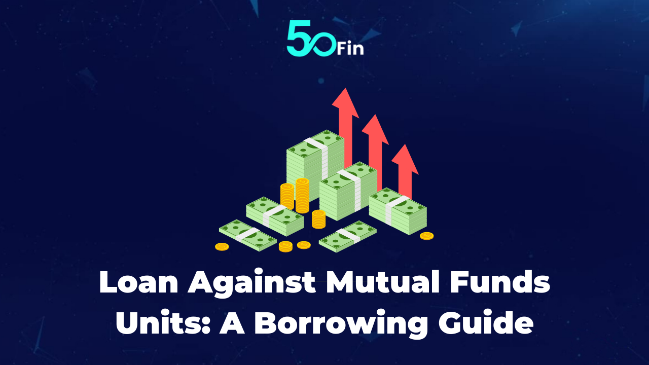 loan against mutual fund units
