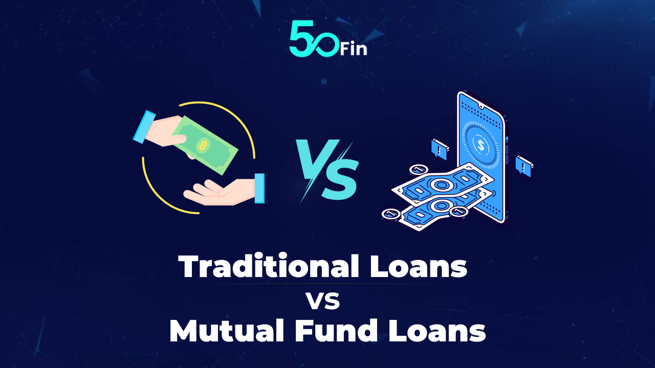 traditional loans vs mutual fund loans
